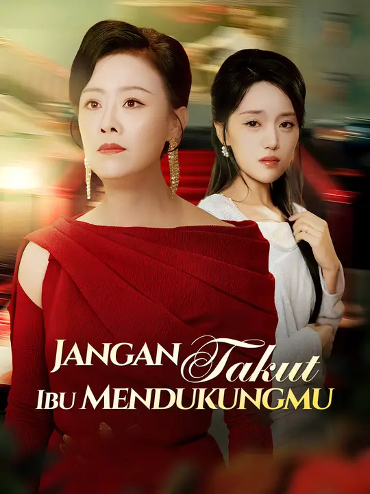 Jangan Takut, Ibu Mendukungmu